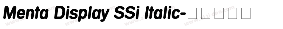 Menta Display SSi Italic字体转换